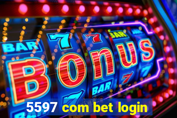 5597 com bet login