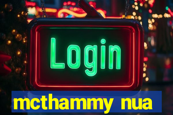 mcthammy nua