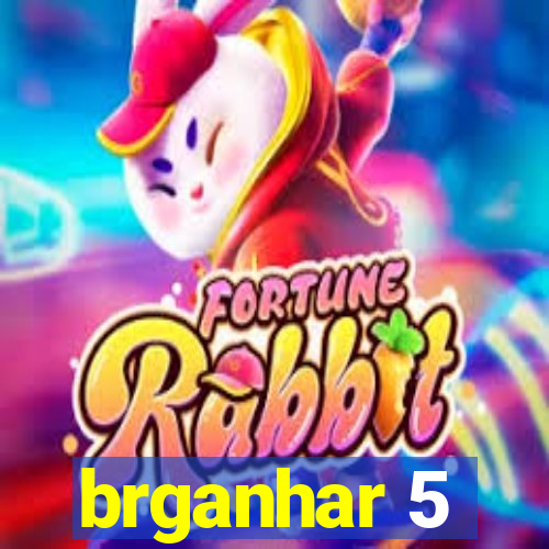 brganhar 5