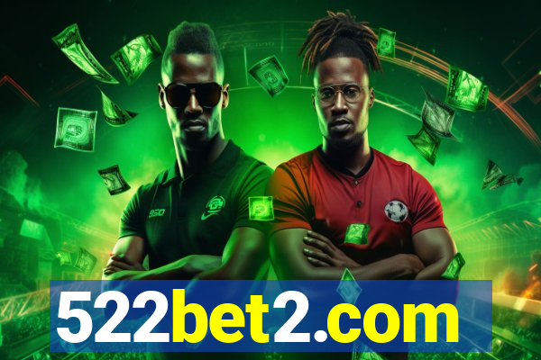 522bet2.com