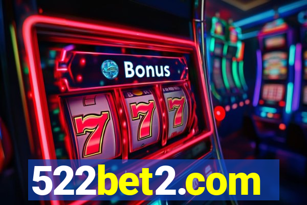 522bet2.com