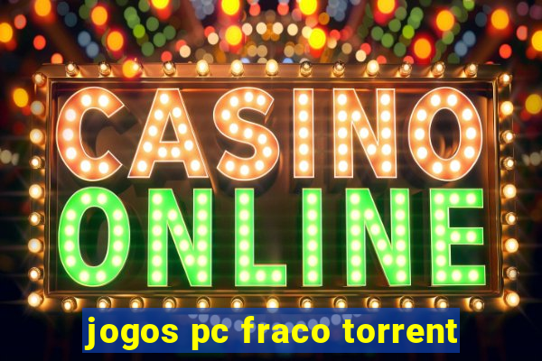 jogos pc fraco torrent