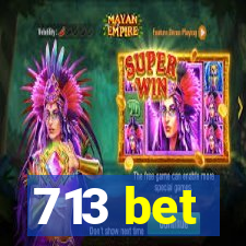 713 bet