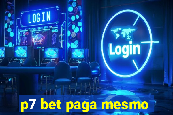 p7 bet paga mesmo