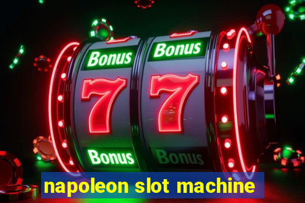 napoleon slot machine