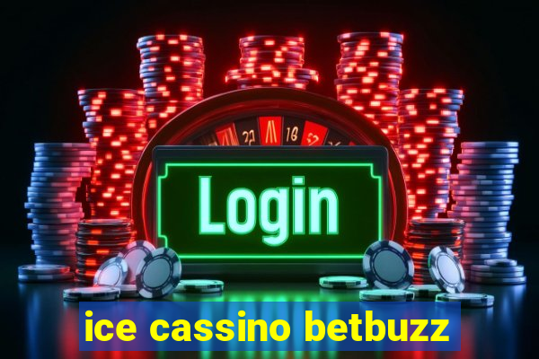 ice cassino betbuzz