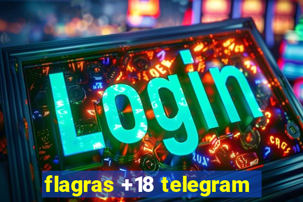 flagras +18 telegram