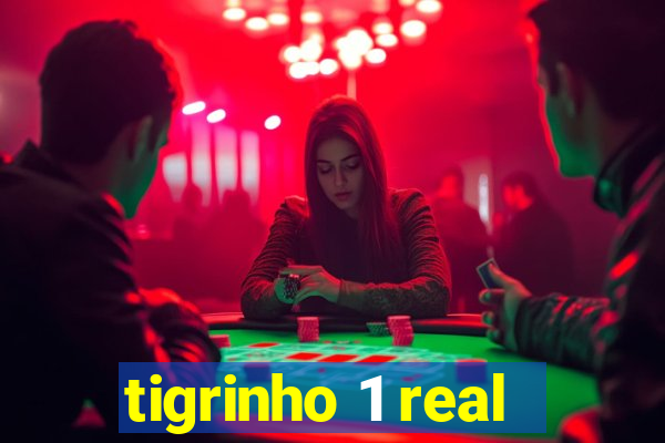 tigrinho 1 real