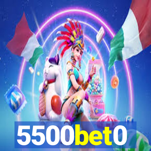 5500bet0