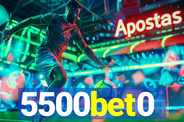 5500bet0