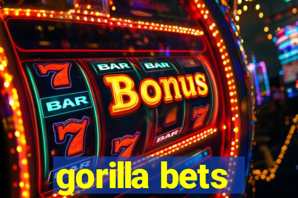 gorilla bets