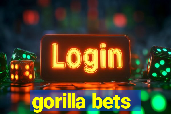 gorilla bets