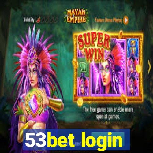 53bet login