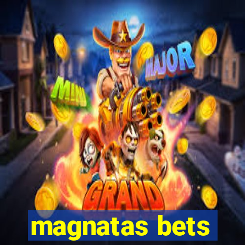 magnatas bets