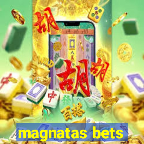 magnatas bets