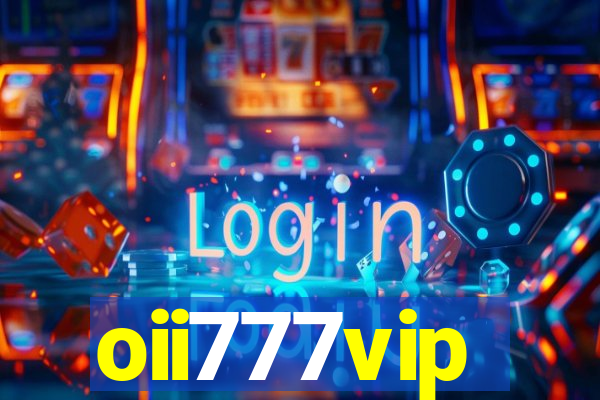 oii777vip