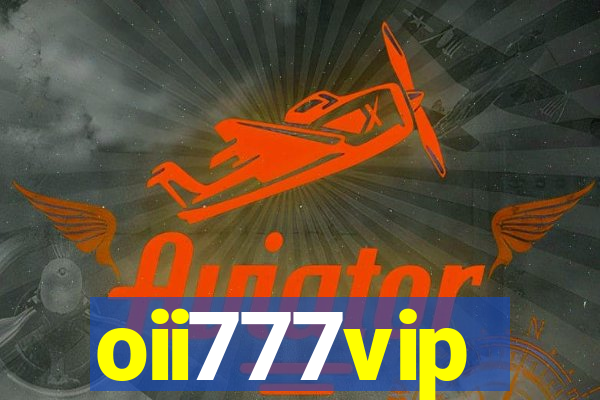 oii777vip