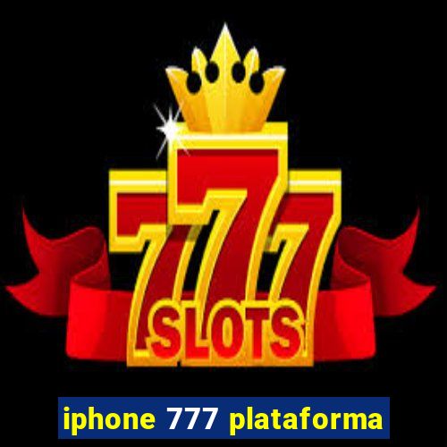 iphone 777 plataforma