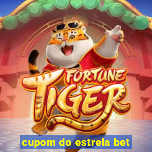 cupom do estrela bet