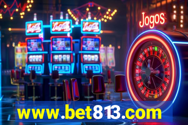 www.bet813.com