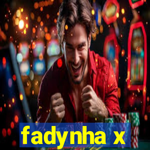 fadynha x