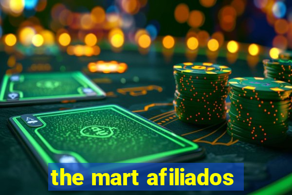 the mart afiliados