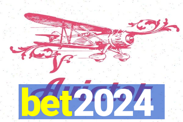 bet2024