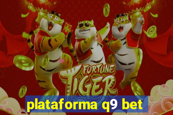 plataforma q9 bet