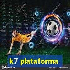 k7 plataforma