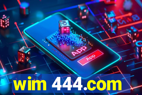 wim 444.com