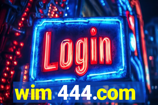 wim 444.com