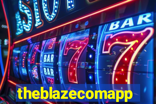 theblazecomapp