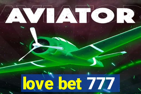 love bet 777