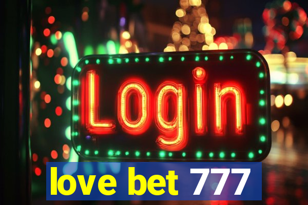 love bet 777