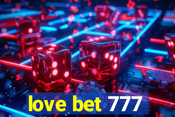 love bet 777