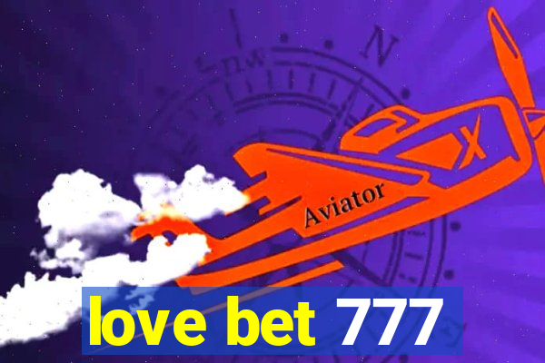 love bet 777