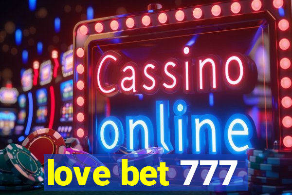 love bet 777