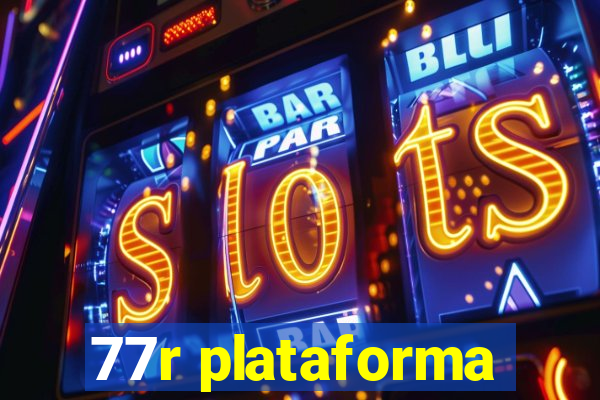 77r plataforma