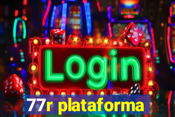 77r plataforma