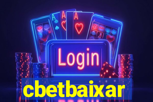 cbetbaixar