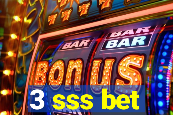 3 sss bet