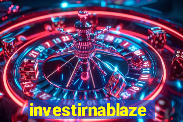 investirnablaze