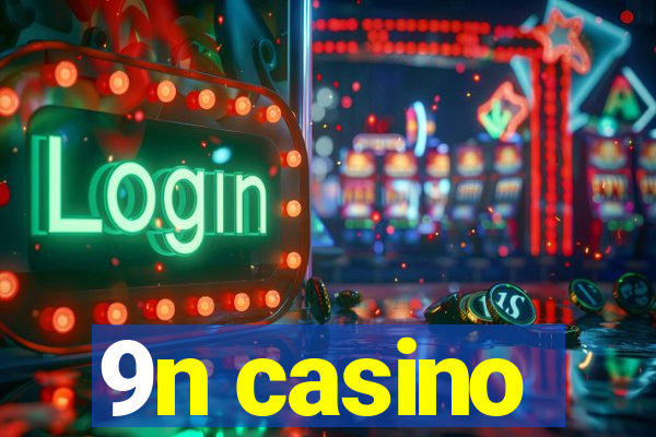 9n casino