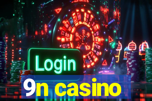 9n casino