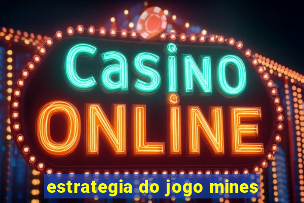 estrategia do jogo mines