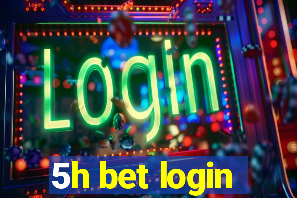 5h bet login