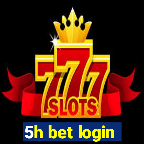 5h bet login