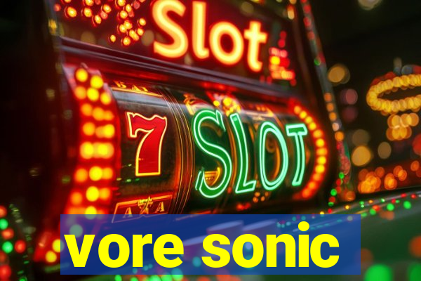 vore sonic