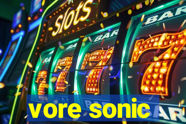 vore sonic