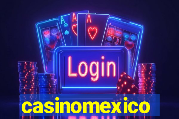 casinomexico